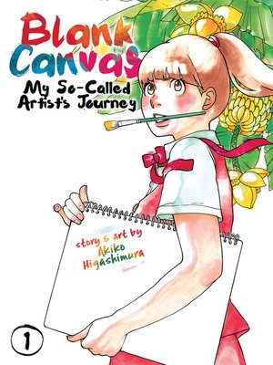 cover image of Blank Canvas: My So-Called Artist's Journey, Volume 1